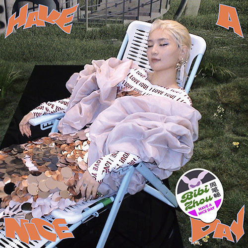 周笔畅 – HAVE A NICE DAY