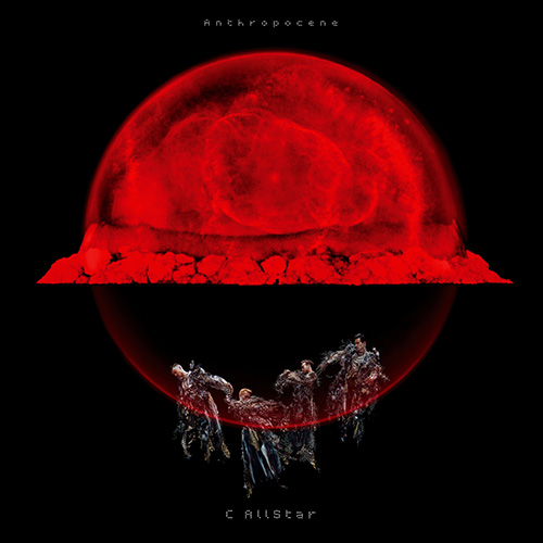C AllStar – 人類世Anthropocene