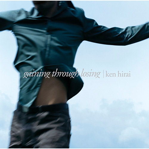 Hirai Ken – gaining through losing