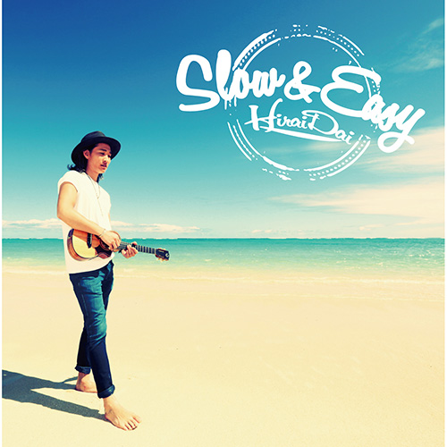 平井 大 – Slow & Easy