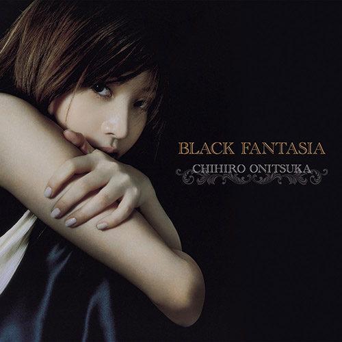 鬼束ちひろ – BLACK FANTASIA