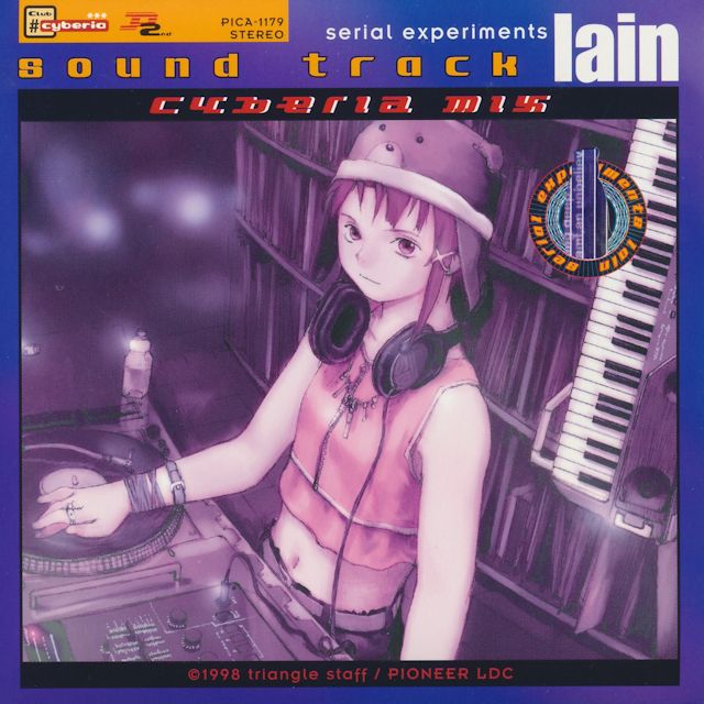 Serial Experiments Lain｜Original Soundtrack ~CYBERIA MIX~