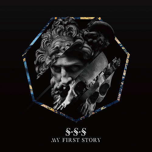 MY FIRST STORY – S･S･S