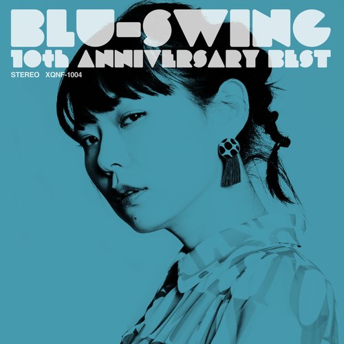 BLU-SWING – BLU-SWING 10th ANNIVERSARY BEST