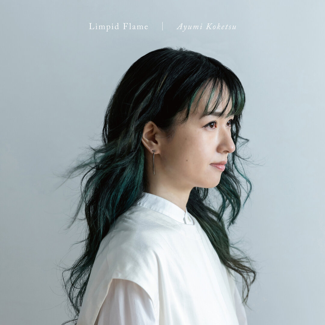 Ayumi Koketsu – Limpid Flame