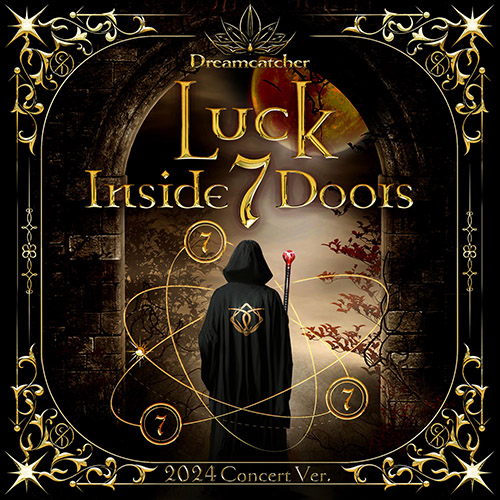 Dreamcatcher- [Luck Inside 7 Doors] (2024 Concert Ver.)