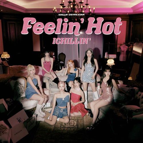 CHILLIN’ (아이칠린) – Feelin’ Hot