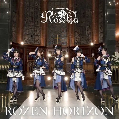 Roselia – ROZEN HORIZON