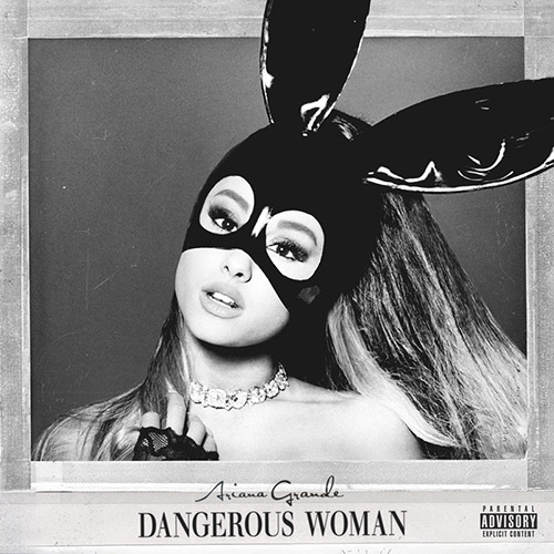 Ariana Grande – Dangerous Woman (Deluxe Edition)