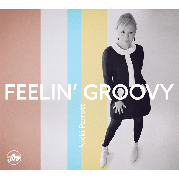 Nicki Parrott – Feelin’ Groovy