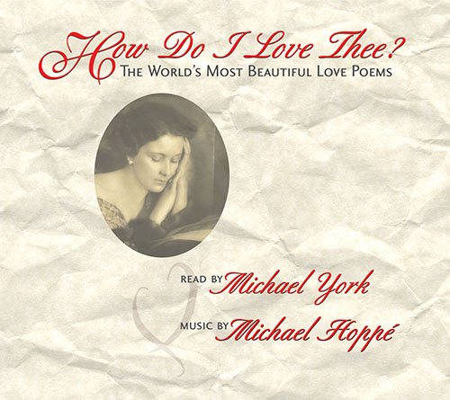 Michael Hoppé & Michael York – How Do I Love Thee