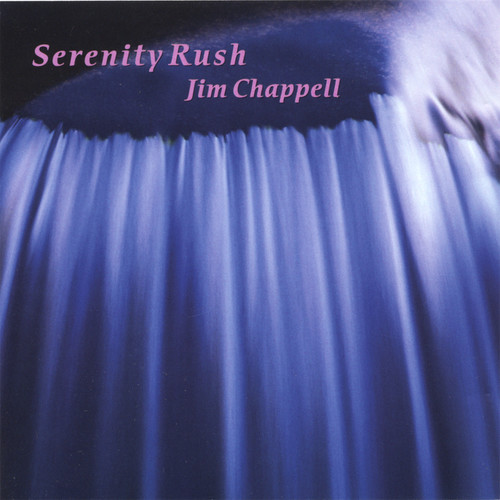 Jim Chappell – Serenity Rush