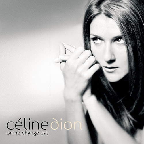 Céline Dion – On ne change pas