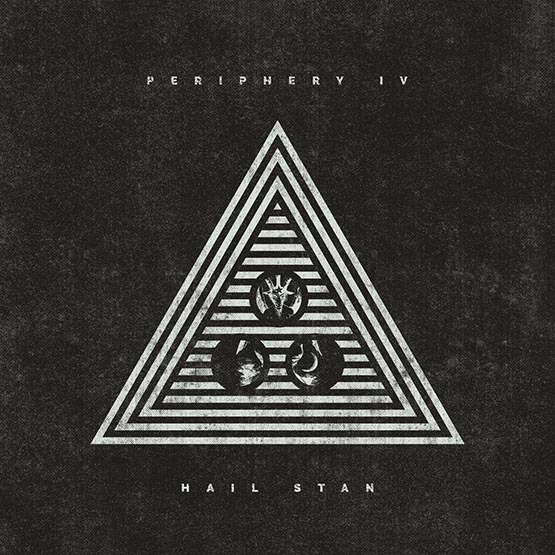 Periphery – Periphery IV Hail Stan