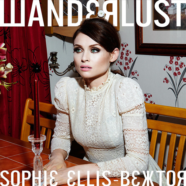 Sophie Ellis-Bextor – Wanderlust