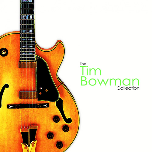 Tim Bowman – The Collection