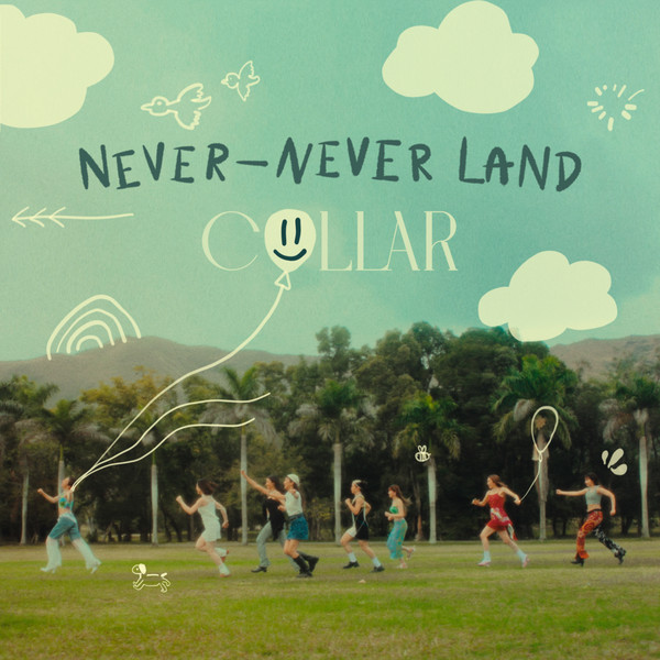 [单曲]Collar – Never-never Land