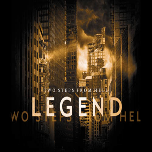 Two Steps From Hell – Legend