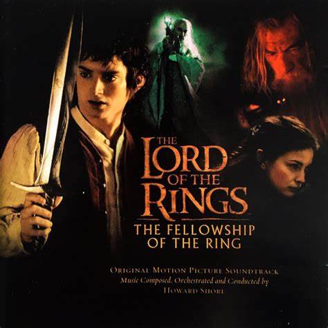The Lord of the Rings The Fellowship of the Ring (Original Motion Picture Soundtrack)