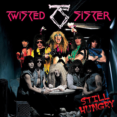 Twisted Sister – Still Hungry