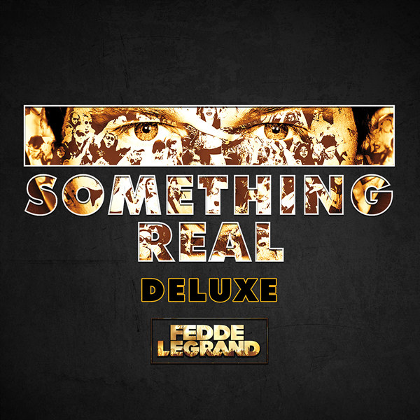 [电音]Fedde Le Grand – Something Real (Deluxe)
