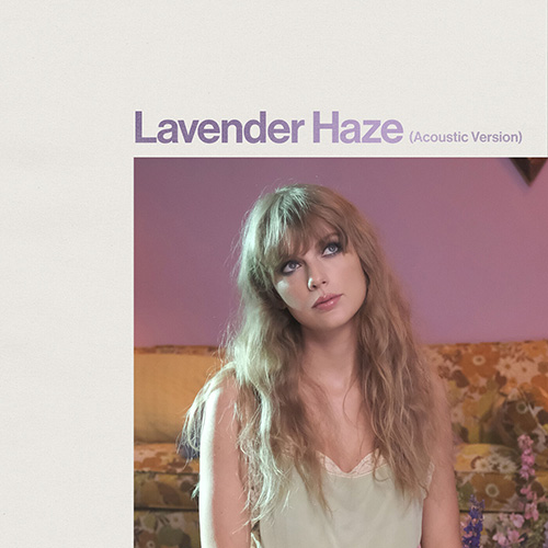 Taylor Swift《Lavender Haze (Acoustic Version)》