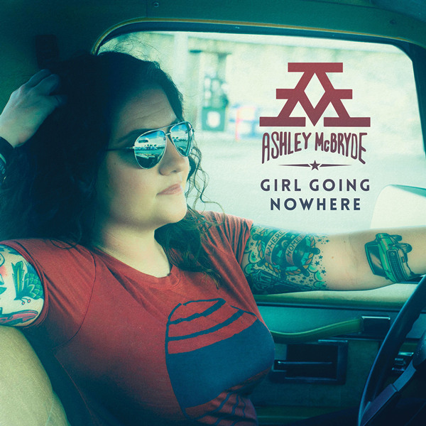 Ashley McBryde – Girl Going Nowhere