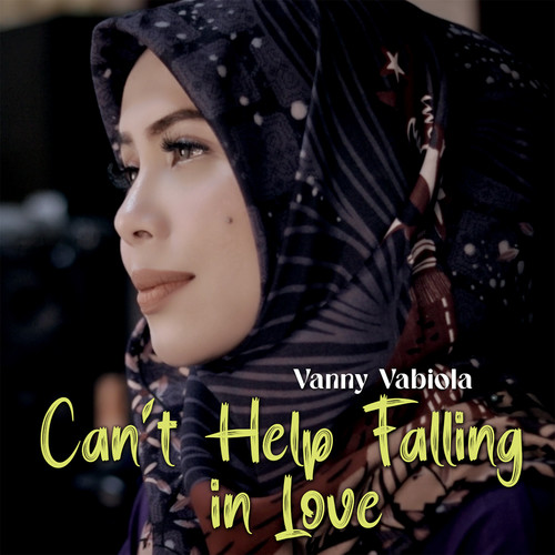 Vanny Vabiola – Cant Help Falling in Love