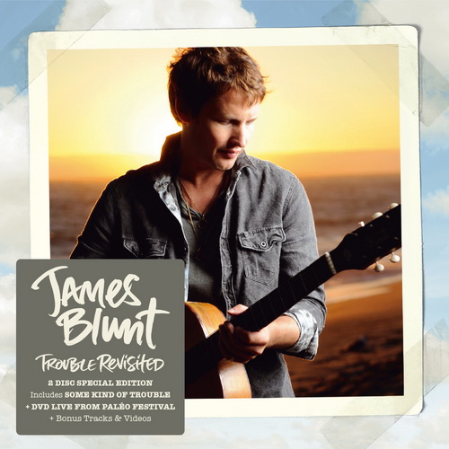 James Blunt – Trouble Revisited