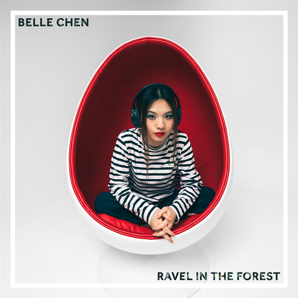 Belle Chen – Ravel In The Forest