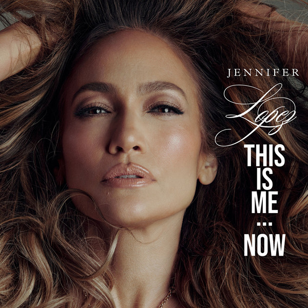 Jennifer Lopez – This Is Me…Now (Deluxe)