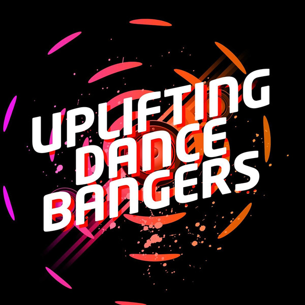 Uplifting Dance Bangers [28曲]