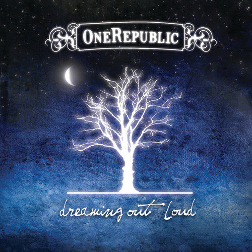 OneRepublic – Dreaming Out Loud (Deluxe)