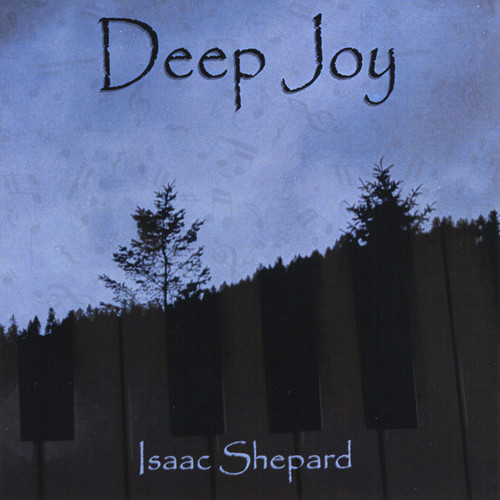 lsaac shepard – deep joy