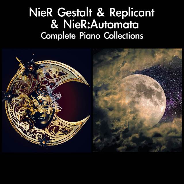NieR Gestalt & Replicant & NieR Automata Complete Piano Collections