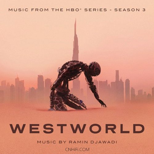 Ramin Djawadi – 西部世界 第三季 (电视剧原声带)