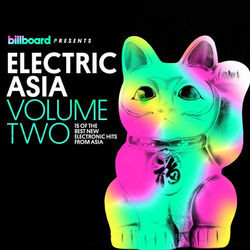 Billboard Presents：Electric Asia, Vol.2