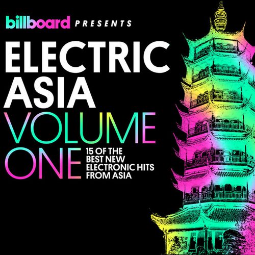 Billboard Presents：Electric Asia, Vol.1