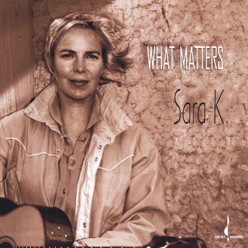 Sara K. – What Matters