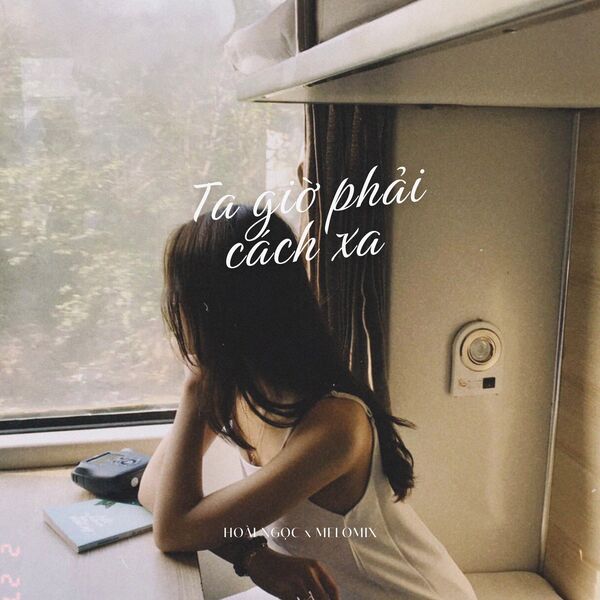 Ta Giờ Phải Cách Xa