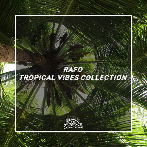 Rafo – Tropical Vibes Collection