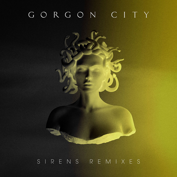 Gorgon City – Sirens (Remixes)