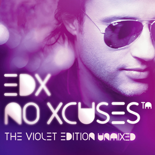EDX – No Xcuses – The Violet Edition (Unmixed)