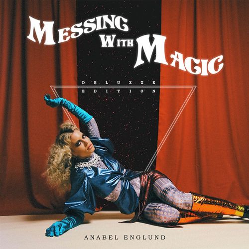 Anabel Englund – Messing With Magic (Deluxxe Edition)