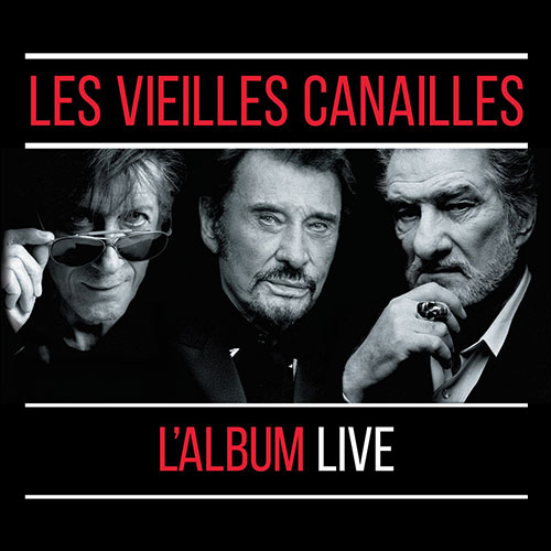 Les vieilles canailles : L’album Live Coffret