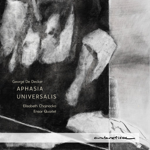 乔治·德·德克作品集: Aphasia Universalis