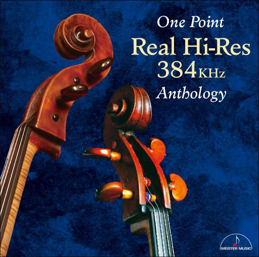 One Point Real Hi-Res 384kHz 录音集锦 (11.2MHz DSD)