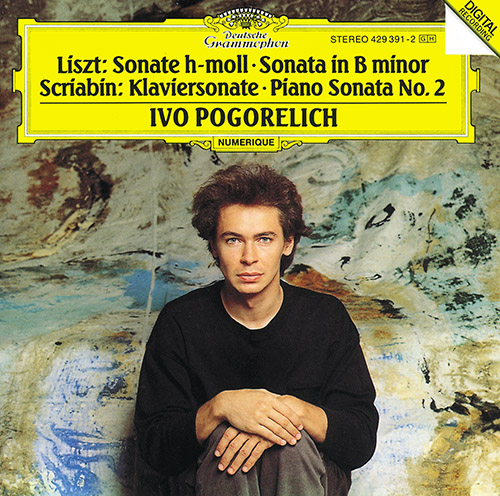 Liszt: Piano Sonata in B minor / Scriabin: Piano Sonata