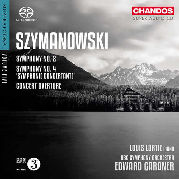 Szymanowski: Symphonies Nos. 2 & 4, Concert Overture