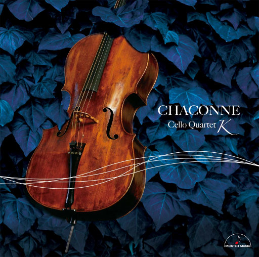 恰空 – 四把大提琴重奏作品 (CHACONNE – Cello Quartet K)